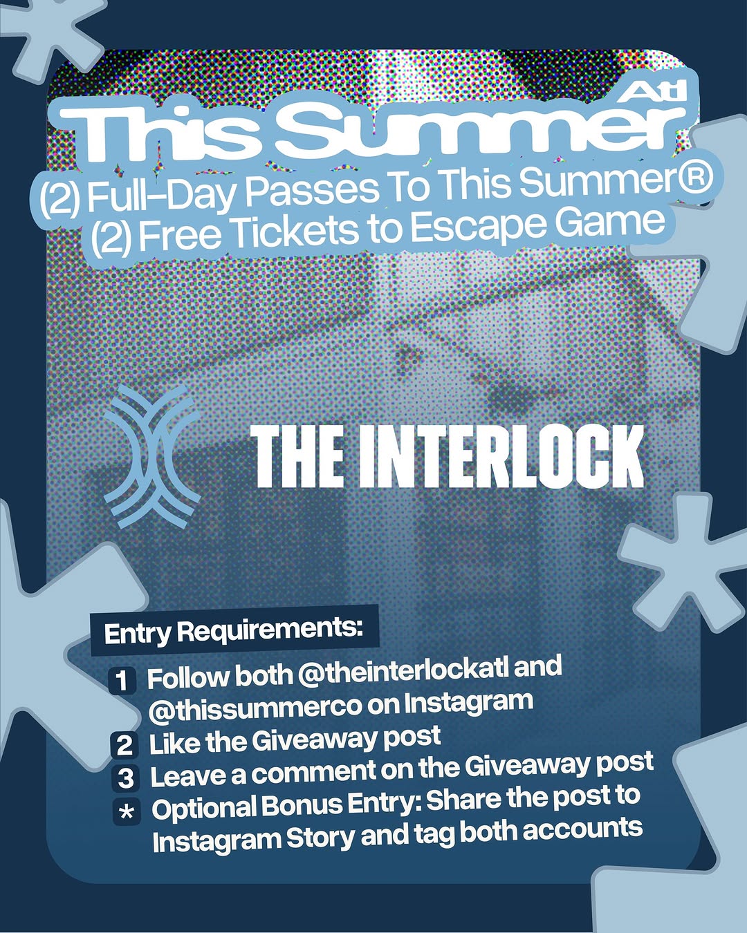 End your summer on a high note! ☀️ We’ve teamed up with @thissummerco to give one lucky winner 2 Escape Game tickets and 2 Full-Day Discovery Passes to This Summer® on 8/29! 🎉

It'll be one full day of incredible community workshops, with mixology, DJing, fitness, pizza making, plant repotting and more. Check out how to enter down below! 

1️⃣ Follow @theinterlockatl + @thissummerco
2️⃣ Like this post 
3️⃣ Tag your giveaway buddy below! ✨ 
4️⃣ Bonus: Share to your story & tag us!

**Entries close 8/24 at 11:59 PM ET and the winner will be announced via our story on Tuesday, 8/25. 

Whether you’re joining us for the morning fitness workshop, discovering a new interest, connecting with your community, or simply making the most of the season, we hope to see you at This Summer®! Come grow with us! 🥳